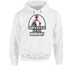 Orville Redenbacher Is My Homeboy Hoodie Orville Redenbacher Is My Homeboy Hoodie
