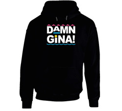 Damn Gina Martin Lawrence Original Retro Tv Series Fan Hoodie Damn Gina Martin Lawrence Original Retro Tv Series Fan Hoodie