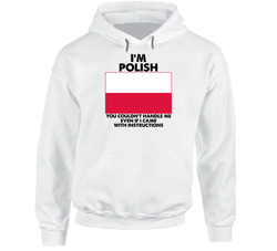 I'm Polish Nationality Flag You Couldn't Handle Me Hoodie I'm Polish Nationality Flag You Couldn't Handle Me Hoodie