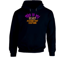 This Is My Scary Accountant Costume Funny Halloween Hoodie This Is My Scary Accountant Costume Funny Halloween Hoodie