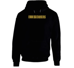 Eddie And The Cruisers Fictional Band Movie Fan Hoodie