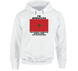 I'm Moroccan Nationality Flag You Couldn't Handle Me Hoodie I'm Moroccan Nationality Flag You Couldn't Handle Me Hoodie