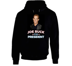 Joe Buck For President Sports Announcer Fan Hoodie