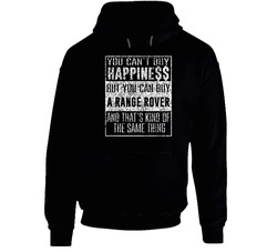 You Can't Buy Happiness Range Rover Car Distressed Cool Hoodie