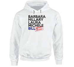 Barbara Hillary Laura Michele Bill First Ladies Clinton For President 2016 Hoodie