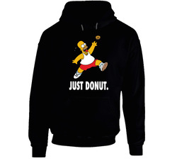 Just Donut Funny Homer Simpson Simpsons Cartoon Just Do It Parody Hoodie Just Donut Funny Homer Simpson Simpsons Cartoon Just Do It Parody Hoodie