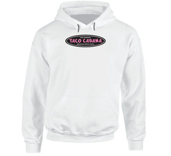 Taco Cabana Mexican Patio Cafe Grill Food Restaurant Logo Hoodie Taco Cabana Mexican Patio Cafe Grill Food Restaurant Logo Hoodie