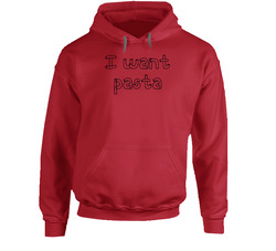 I Want Pasta Master Of None Netflix Original Fan Hoodie I Want Pasta Master Of None Netflix Original Fan Hoodie