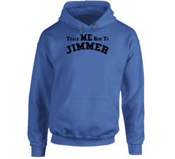 Teach Me How To Jimmer Jimmer Fredette Bball Hoodie Teach Me How To Jimmer Jimmer Fredette Bball Hoodie