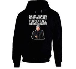 Ron White You Can't Fix Stupid Quote Comedian Fan Hoodie