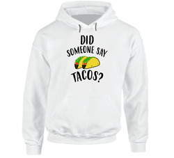 Did Someone Say Tacos Geico Manatee Commercial Funny Hoodie