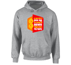 If You Dont Pick Me Pick My Mom The Price Is Right Hoodie If You Dont Pick Me Pick My Mom The Price Is Right Hoodie