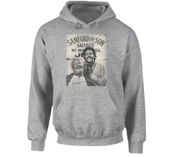 Sanford And Son Vintage Tv Show Hoodie Sanford And Son Vintage Tv Show Hoodie