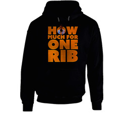 I'm Gonna Git You Sucka How Much For One Rib Hoodie I'm Gonna Git You Sucka How Much For One Rib Hoodie