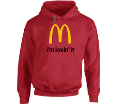 I'm Lovin' It Mcdonald's Most Memorable Ad Slogan Hoodie I'm Lovin' It Mcdonald's Most Memorable Ad Slogan Hoodie