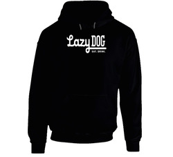 Lazy Dog San Diego Restaurant Cool Hoodie Lazy Dog San Diego Restaurant Cool Hoodie