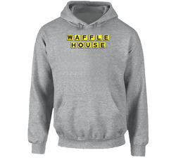 Waffle House Best Southern Restaurants Fan Hoodie Waffle House Best Southern Restaurants Fan Hoodie