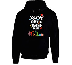 Youve Got A Friend In Me Toy Story Kids Movie Fan Hoodie Youve Got A Friend In Me Toy Story Kids Movie Fan Hoodie