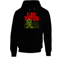 I Like Turtles Funny Joke Kid Tosh Freaky Face Hoodie I Like Turtles Funny Joke Kid Tosh Freaky Face Hoodie
