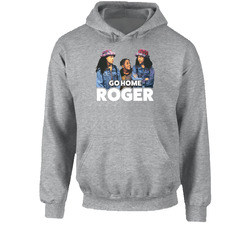 Go Home Roger Sister Sister 90s Tv Hoodie Go Home Roger Sister Sister 90s Tv Hoodie