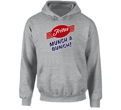 Munch A Bunch Fritos Most Memorable Ad Slogan Hoodie Munch A Bunch Fritos Most Memorable Ad Slogan Hoodie
