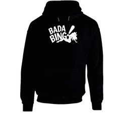 Bada Bing Sopranos Strip Club Tv Show Fan Hoodie Bada Bing Sopranos Strip Club Tv Show Fan Hoodie