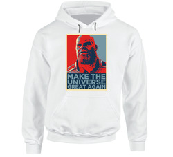 Thanos Make The Universe Great Again Hope Hoodie Thanos Make The Universe Great Again Hope Hoodie