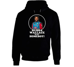 Bubba Wallace Is My Homeboy Race Car Hoodie Bubba Wallace Is My Homeboy Race Car Hoodie