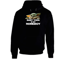 Baby Yoda Is My Homeboy Starwars Hoodie