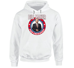 Bill Maher For President Talk Show Host Celeb Fan Election Hoodie