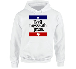 Don't Mess With Texas Most Memorable Ad Slogan Womens Hoodie