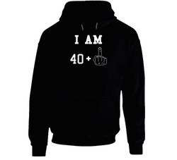 I Am 40 Plus 1 Middle Finger Funny 41 Birthday Age Hoodie