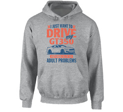 Shelby Gt350 Just Drive And Ignore My Adult Problems Car Worn Look Hoodie