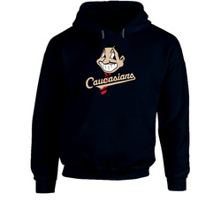 Cleveland Caucasians Indians Parody Baseball Fan Hoodie Cleveland Caucasians Indians Parody Baseball Fan Hoodie
