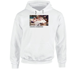 S04e20 Tthe One With All The Wedding Dresses Friends Tv Show Fan Hoodie S04e20 Tthe One With All The Wedding Dresses Friends Tv Show Fan Hoodie