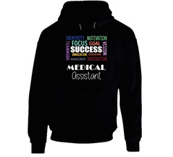 Medical Assistant Inspirational Words Success Occupation Hoodie Medical Assistant Inspirational Words Success Occupation Hoodie