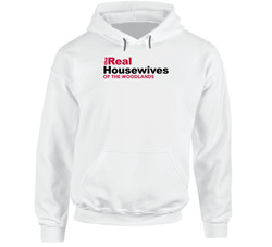 The Woodlands Texas Real Housewives Of Funny Parody Hoodie The Woodlands Texas Real Housewives Of Funny Parody Hoodie