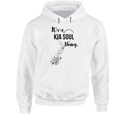 Kia Soul Its A Thing Car Driving Enthusiast Hoodie