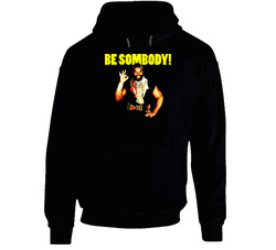 Mr T Be Somebody Funny Hoodie Mr T Be Somebody Funny Hoodie