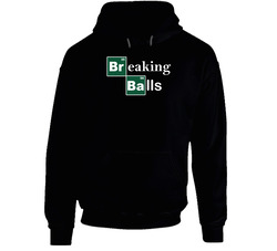 Breaking Balls Funny Breaking Bad Mashup Baseball Fan Hoodie Breaking Balls Funny Breaking Bad Mashup Baseball Fan Hoodie