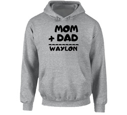 Mom Plus Dad Equals Waylon Hoodie Mom Plus Dad Equals Waylon Hoodie