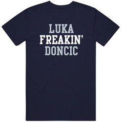 Luka Freakin Doncic Dallas Basketball Player Sports Fan T Shirt Luka Freakin Doncic Dallas Basketball Player Sports Fan T Shirt