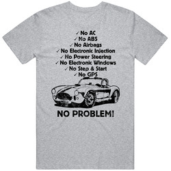 1965 Ac Cobra No Problem Vintage Car T Shirt 1965 Ac Cobra No Problem Vintage Car T Shirt