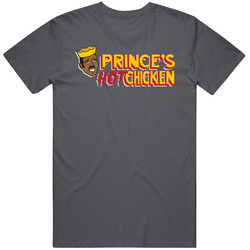 Prince's Hot Chicken Nashville Tennessee Top Restaurants Food Fan Lover Foodie T Shirt Prince's Hot Chicken Nashville Tennessee Top Restaurants Food Fan Lover Foodie T Shirt
