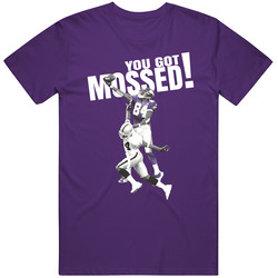 You Got Mossed Randy Moss Sports Analyst Minnesota Football Fan T Shirt You Got Mossed Randy Moss Sports Analyst Minnesota Football Fan T Shirt