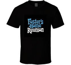 Fosters-home-reunion-fictional-band-from T Shirt