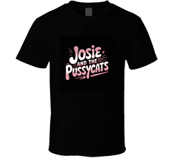 Josie-and-the-pussycats-fictional-band- T Shirt