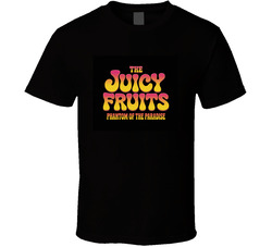 The-juicy-fruits-fictional-band-from-pha T Shirt The-juicy-fruits-fictional-band-from-pha T Shirt