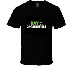 Ray-and-the-ghostbusters-fictional-band- T Shirt Ray-and-the-ghostbusters-fictional-band- T Shirt