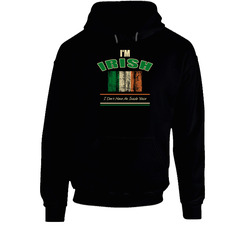 I'm Irish - No Inside Voice Black Hooded Sweatshirt Hoodie I'm Irish - No Inside Voice Black Hooded Sweatshirt Hoodie